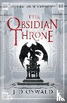 Oswald, J.D. - The Obsidian Throne