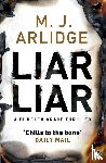 Arlidge, M. J. - Liar Liar