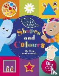 In the Night Garden - In The Night Garden: Shapes and Colours