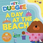 Hey Duggee - Hey Duggee: A Day at The Beach