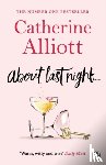 Alliott, Catherine - About Last Night . . .
