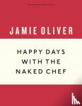 oliver, jamie - Happy days with the naked chef (r/i)