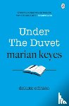 Keyes, Marian - Under the Duvet
