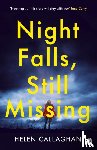 Callaghan, Helen - Night Falls, Still Missing