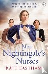 Eastham, Kate - Miss Nightingale's Nurses