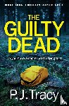 Tracy, P. J. - The Guilty Dead