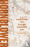 Forester, C.S. - Flying Colours