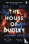 Paul, Dr Joanne - The House of Dudley