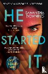 Downing, Samantha - He Started It