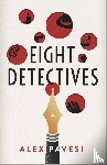Pavesi, Alex - Eight Detectives - The Sunday Times Crime Book of the Month