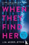 Middleton, Lia - When They Find Her