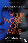 Middleton, Lia - Your Word Or Mine