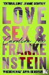 Lea, Caroline - Love, Sex & Frankenstein