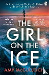McCulloch, Amy - The Girl on the Ice