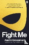 Grossman, Austin - Fight Me