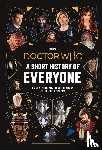 Who, Doctor - Doctor Who: A Short History of Everyone