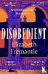 Fremantle, Elizabeth - Disobedient