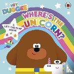 Hey Duggee - Hey Duggee: Where’s the Unicorn: A Lift-the-Flap Book