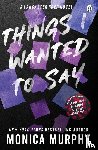 Murphy, Monica - Things I Wanted To Say