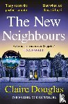 Douglas, Claire - The New Neighbours
