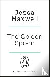 Maxwell, Jessa - The Golden Spoon