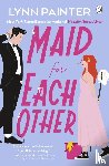 Painter, Lynn - Maid For Each Other