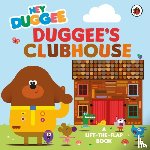 Hey Duggee - Hey Duggee: Duggee’s Clubhouse