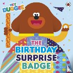 Hey Duggee - Hey Duggee: The Birthday Surprise Badge