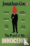 Coe, Jonathan - The Proof of My Innocence