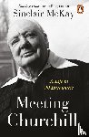McKay, Sinclair - Meeting Churchill