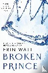 Watt, Erin - Broken Prince