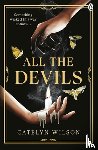 Wilson, Catelyn - All The Devils