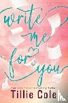 Cole, Tillie - Write Me For You