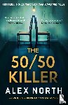North, Alex - The 50/50 Killer