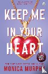Murphy, Monica - Keep Me In Your Heart