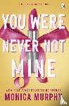 Murphy, Monica - You Were Never Not Mine