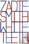 Smith, Zadie - White Teeth