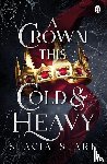 Stark, Stacia - A Crown This Cold and Heavy