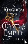 Stark, Stacia - A Kingdom This Cursed and Empty - (Kingdom of Lies, book 2)