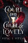 Stark, Stacia - A Court This Cruel and Lovely