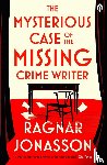 Jonasson, Ragnar - The Mysterious Case of the Missing Crime Writer
