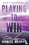 Murphy, Monica - Playing To Win