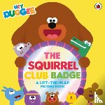 Hey Duggee - Hey Duggee: The Squirrel Club Badge