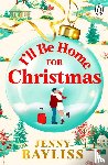 Bayliss, Jenny - I'll Be Home for Christmas
