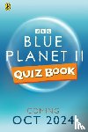 BBC - Blue Planet II Quiz Book
