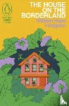 Hope Hodgson, William - The House on the Borderland
