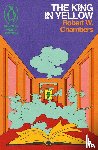 Chambers, Robert W. - The King in Yellow
