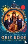 Who, Doctor, Axford, Beth - Doctor Who: The Official Quiz Book