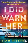 Gilbert, Sian - I Did Warn Her