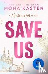 Kasten, Mona - Save Us